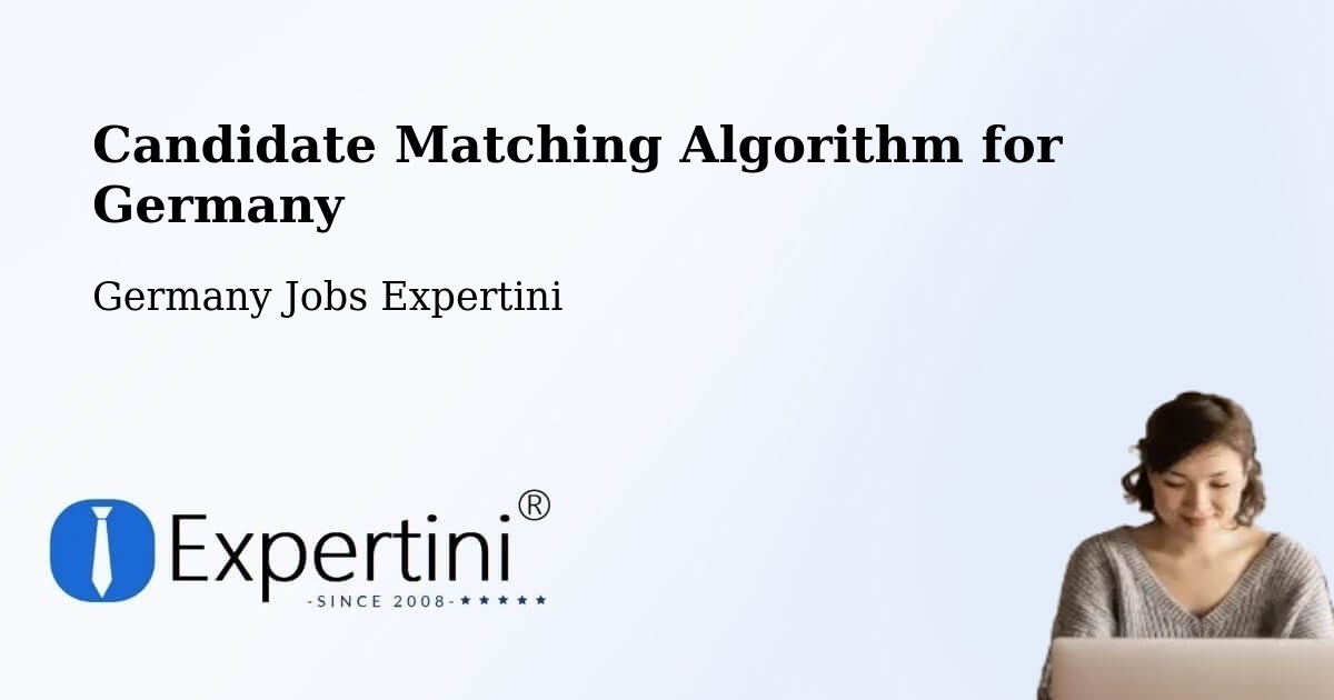 Candidate Matching Algorithm Overview – Attenweiler - Germany Jobs Expertini