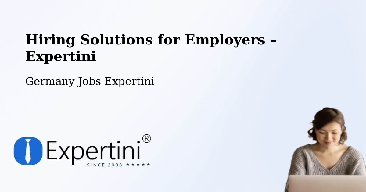 Hiring Solutions for Employers in Attenweiler - Attenweiler, Germany Jobs Expertini