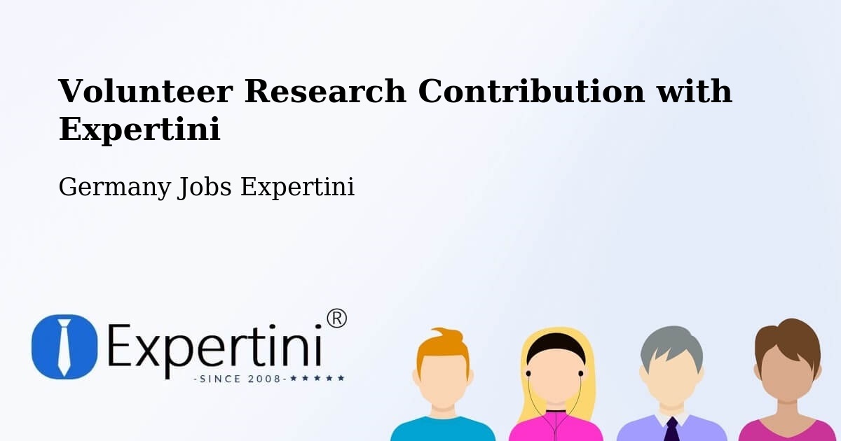 Volunteer Research Contribution Program – Attenweiler - Germany Jobs Expertini